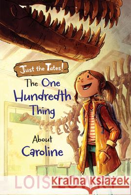 The One Hundredth Thing about Caroline Lois Lowry 9781328750570
