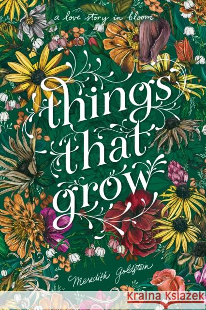 Things That Grow Meredith Goldstein 9781328770103 Houghton Mifflin