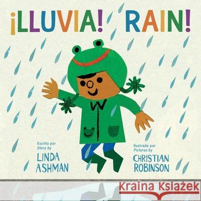 ¡Lluvia!/Rain! Bilingual Board Book: Bilingual English-Spanish Ashman, Linda 9781328808714 Houghton Mifflin