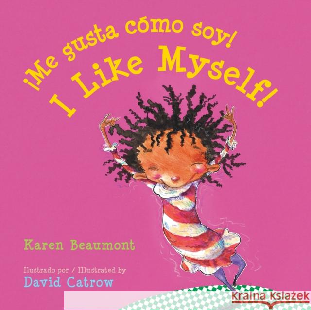 ¡Me Gusta Cómo Soy!/I Like Myself! Board Book: Bilingual English-Spanish = I Like Myself! Beaumont, Karen 9781328809049 Houghton Mifflin