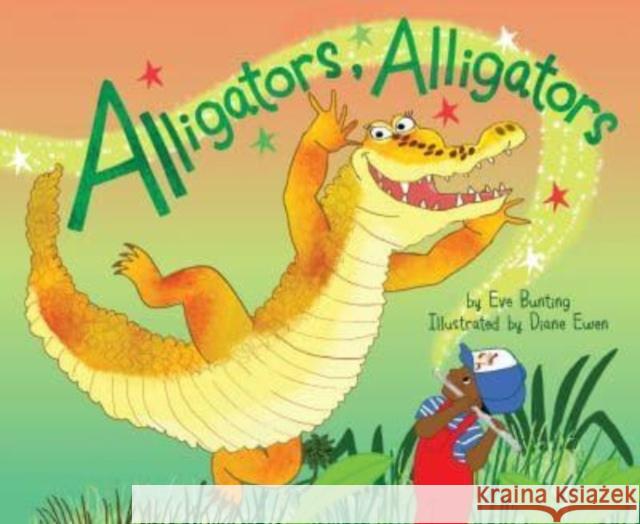 Alligators, Alligators Eve Bunting 9781328846266
