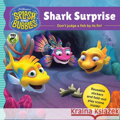 Splash and Bubbles: Shark Surprise with Sticker Play Scene The Jim Henson Company 9781328852809 Houghton Mifflin