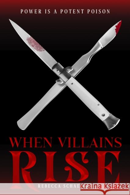 When Villains Rise Schaeffer, Rebecca 9781328863560 Houghton Mifflin