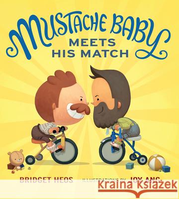 Mustache Baby Meets His Match Board Book Heos, Bridget 9781328866530 Houghton Mifflin