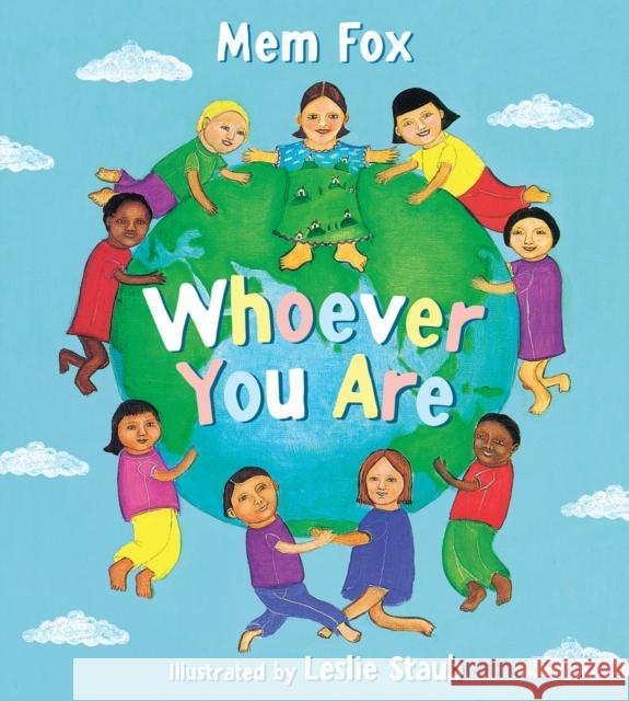 Whoever You are Mem Fox 9781328895813 Houghton Mifflin Harcourt Publishing Company