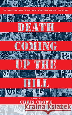 Death Coming Up the Hill Chris Crowe 9781328904102 Houghton Mifflin