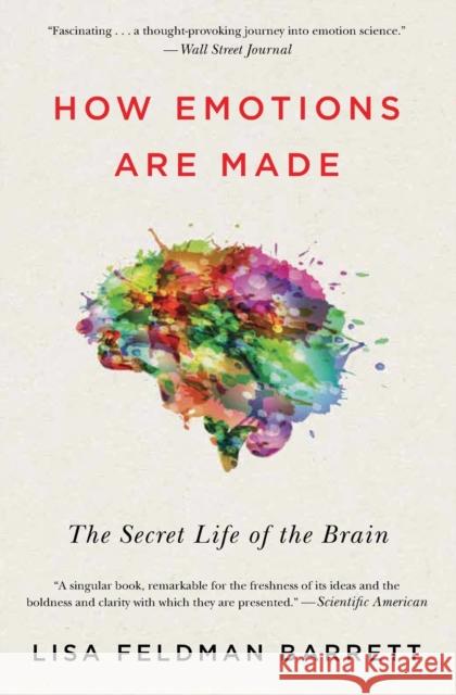 How Emotions Are Made: The Secret Life of the Brain Lisa Feldman Barrett 9781328915436