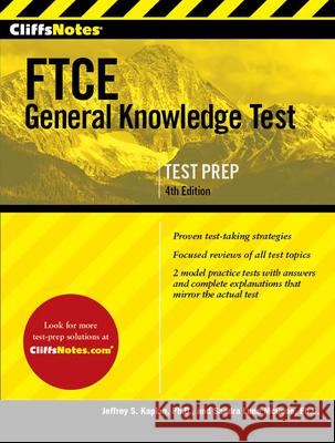 CliffsNotes FTCE General Knowledge Test Kaplan, Jeffrey S. 9781328959843 Cliffs Notes