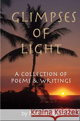 Glimpses Light Norman Holland 9781329010086