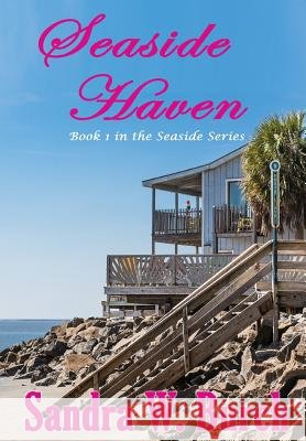 Seaside Haven Sandra W. Burch 9781329015784