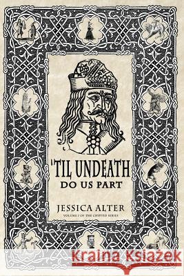 'Til Undeath Do Us Part Jessica Alter 9781329033313