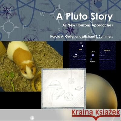 A Pluto Story Harold Geller 9781329033849