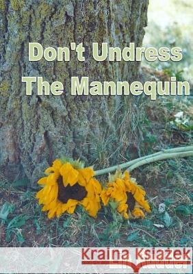 Don't Undress the Mannequin Lin Rudder 9781329049802