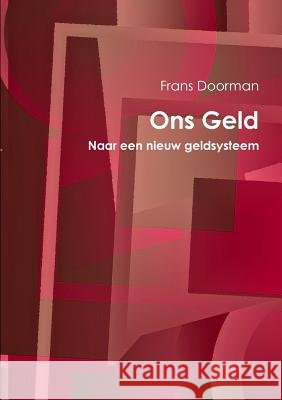 Ons Geld Frans Doorman 9781329068896
