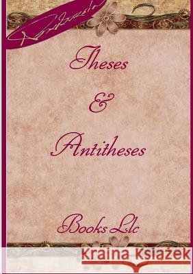 Theses & Antitheses Thanos Papathanassiou 9781329082656 Lulu.com