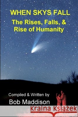When Skys Fall Bob Maddison 9781329087644