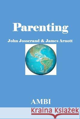 Parenting James Arnott, John Josserand 9781329092983