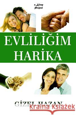 Evliligim Harika Gizel Hazan 9781329117099 Lulu.com
