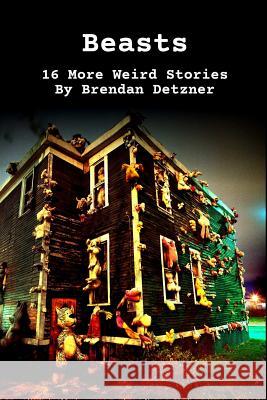 Beasts Brendan Detzner 9781329130166