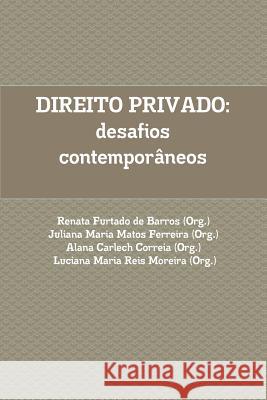 Direito Privado: desafios contemporâneos. Furtado De Barros, Renata 9781329174504 Lulu.com