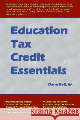 Education Tax Credit Essentials Dana Bell 9781329177420