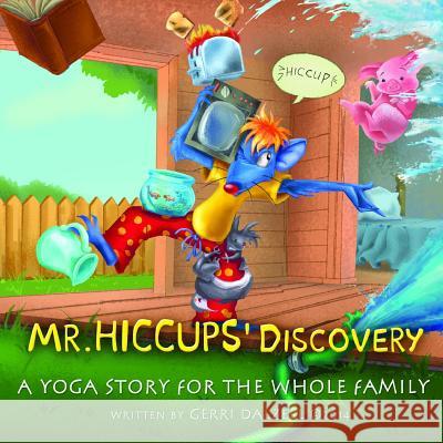 Mr. Hiccups Discovery Gerri Dalzell 9781329182110