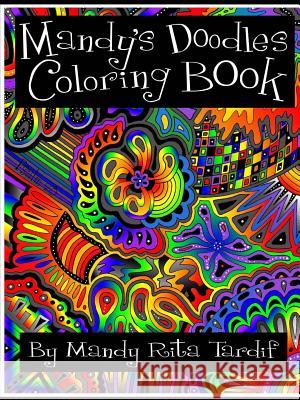 Mandy's Doodles Coloring Book Mandy Rita Tardif 9781329206748