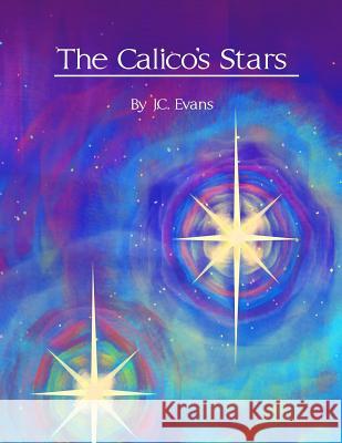 The Calico's Stars J.C. Evans 9781329257115