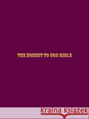 The Honest to God Bible O'Donnell Thomas 9781329280410 Lulu.com