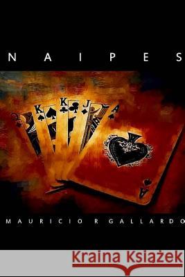 Naipes Mauricio Gallard 9781329330108 Lulu.com