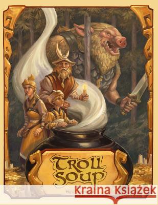 Troll Soup Egil Thompson 9781329337305