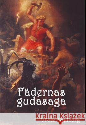 Fadernas Gudasaga Viktor Rydberg 9781329373648 Lulu.com