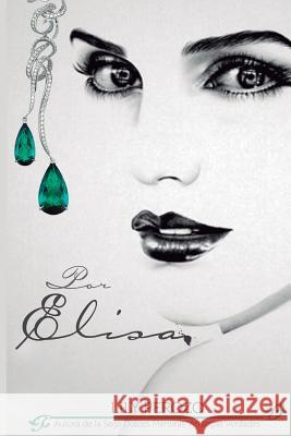 Por Elisa Lily Perozo 9781329396999 Lulu.com