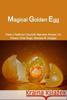 Magical Golden Egg Peter Cacciolfi Pattimari Sheet 9781329403697 Lulu.com