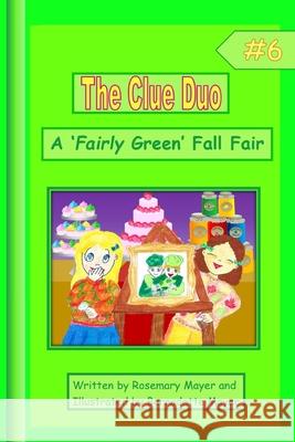 A 'Fairly Green' Fall Fair Rosemary Mayer 9781329416383