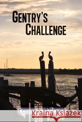 Gentry's Challenge Edward Clark 9781329432420