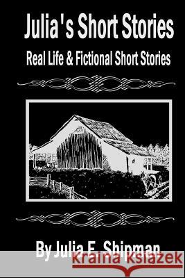 Julia's Short Stories Julia Shipman 9781329433656