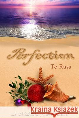 Perfection Te Russ 9781329452671 Lulu.com