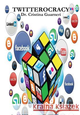 Twitterocracy Cristina Guarneri 9781329461406