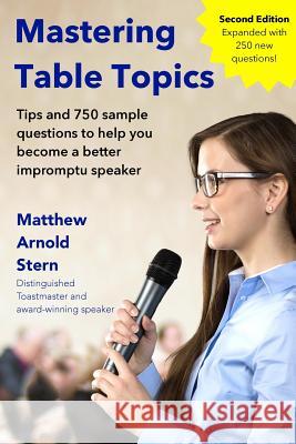 Mastering Table Topics Matthew Arnold Stern 9781329464957