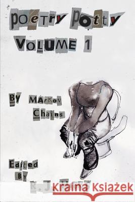 Poetry Potty - Volume 1 R.J. Hicks 9781329476769 Lulu.com