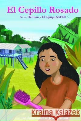 El Cepillo Rosado A. C. Harmon 9781329506527 Lulu.com