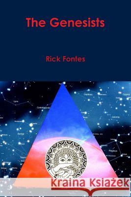 The Genesists Rick Fontes 9781329506954