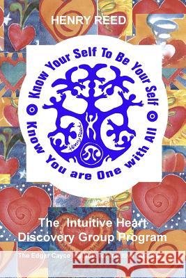 The Intuitive Heart Discovery Group Program Henry Reed 9781329518988 Lulu.com