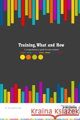 Training; what and how El-Hadidi, Moustafa 9781329520677