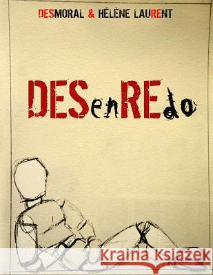 Desenredo Helene Laurent, ., Desmoral 9781329525955