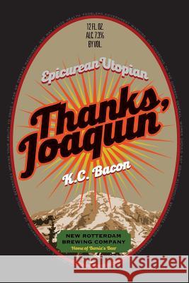 Thanks, Joaquin K.C. Bacon 9781329534742 Lulu.com