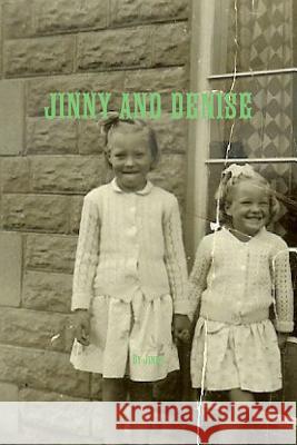 Jinny and Denise Jinny Gabb 9781329553040