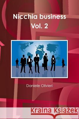 Nicchia business Vol. 2 Olivieri, Daniele 9781329567917