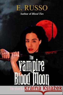 The Vampire Blood Moon Ed Russo 9781329577619 Lulu.com